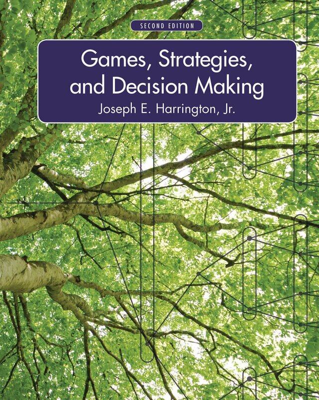 

Games, Strategies, and Decision Making