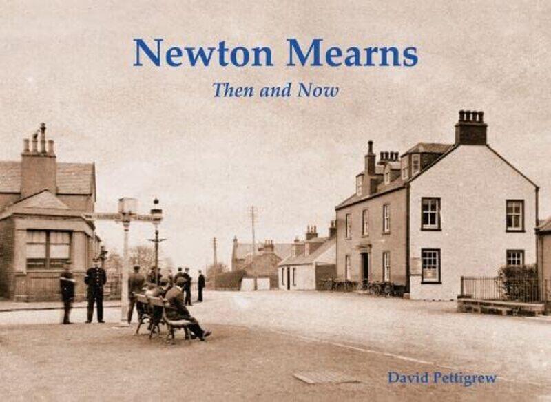 

Newton Mearns Then & Now