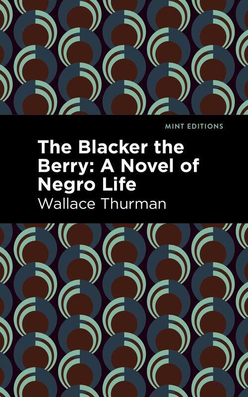 

The Blacker the Berry: A Novel of Negro Life