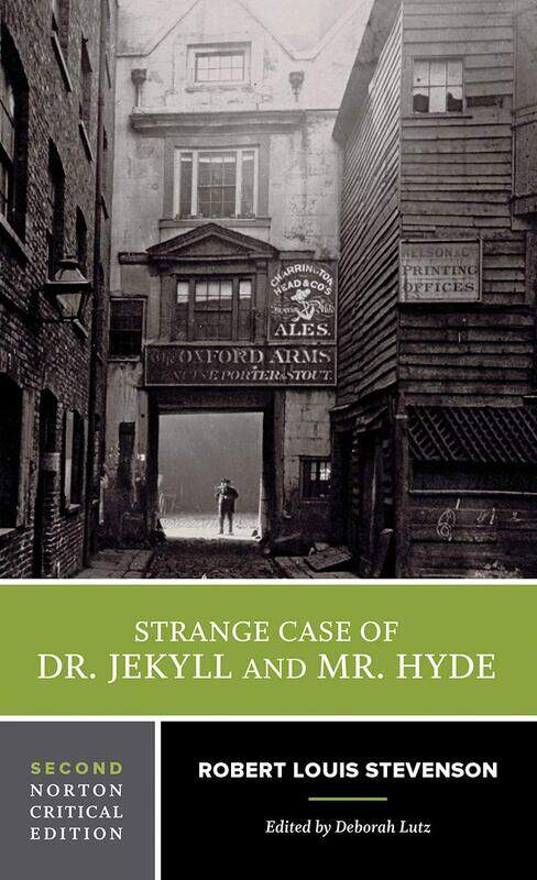

Strange Case of Dr. Jekyll and Mr. Hyde: A Norton Critical Edition