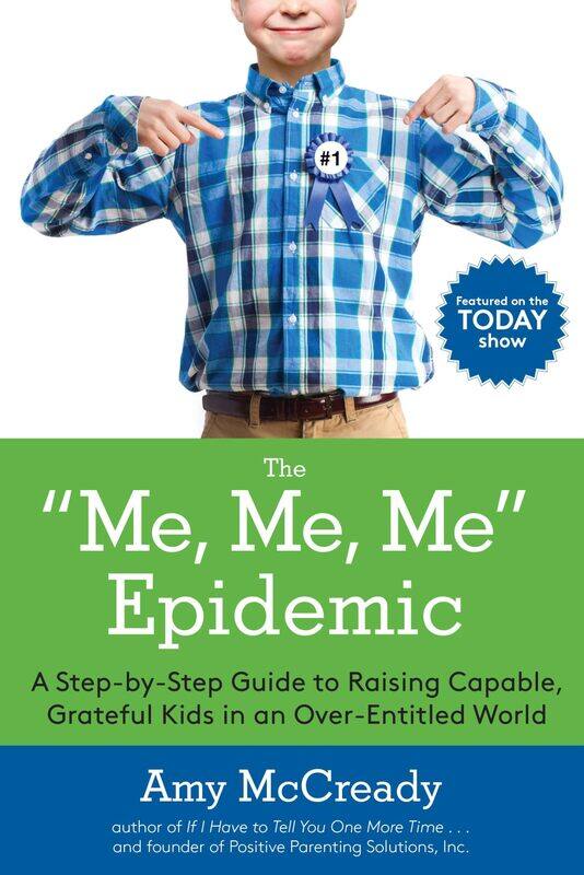 

Tarcher The Me, Me, Me Epidemic: A Step-by-Step Guide to Raising Capable, Grateful Kids in an Over-Entitled World