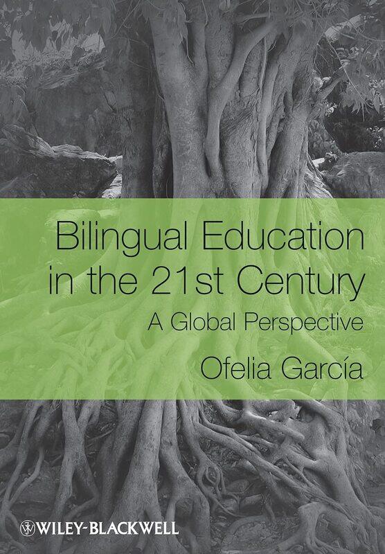 

Bilingual Education in the 21st Century: A Global Perspective