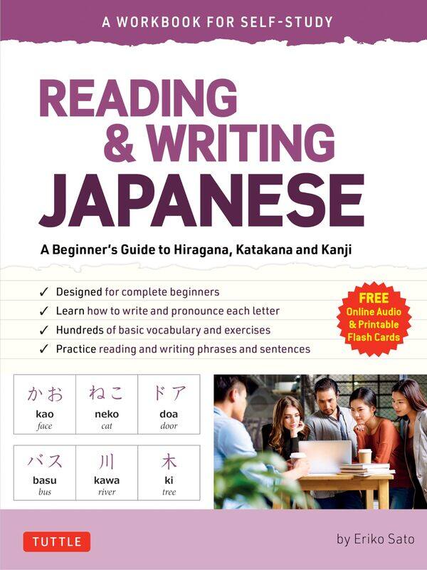 

Tuttle Publishing Reading & Writing Japanese: A Workbook for Self-Study: A Beginner's Guide to Hiragana, Katakana and Kanji (Free Online Audio and Pri
