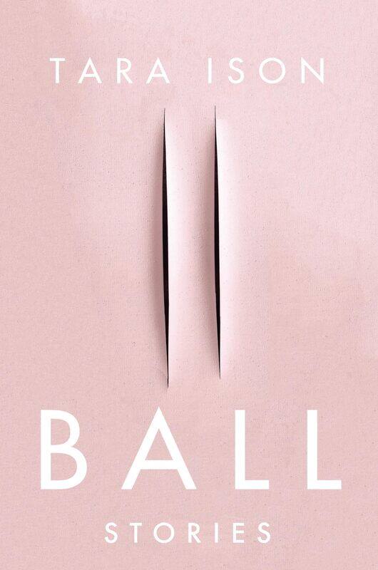 

Ball: Stories