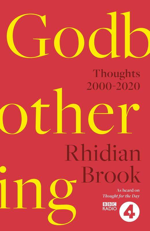 

Godbothering: Thoughts, 2000-2020 - As heard on 'Thought for the Day' on BBC Radio 4