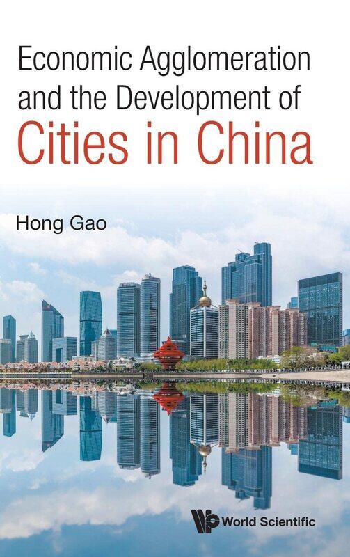 

Economic Agglomeration And The Development Of Cities In China