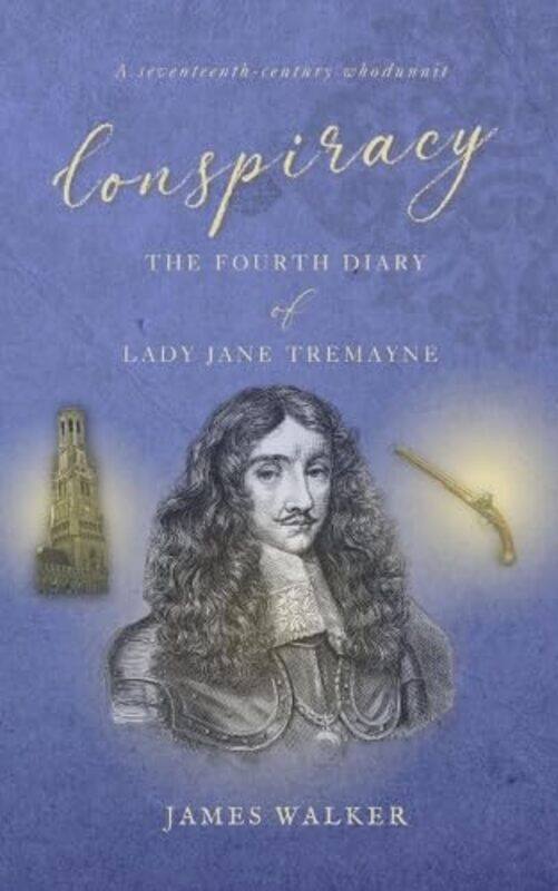 

Conspiracy: The Fourth Diary of Lady Jane Tremayne