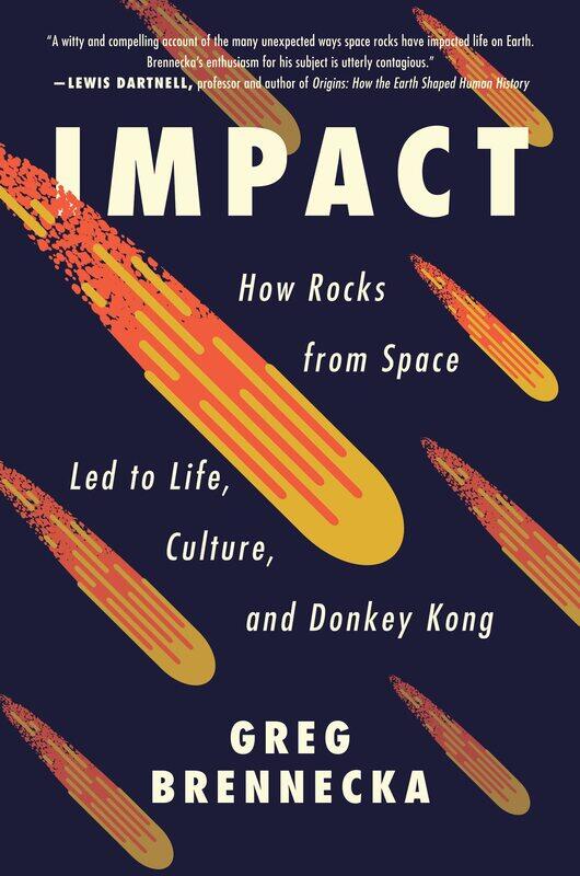 

Impact: How Rocks from Space Led to Life, Culture, and Donkey Kong