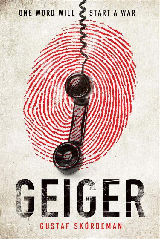 

Geiger: The most gripping thriller debut since I AM PILGRIM