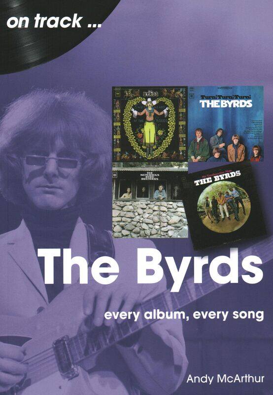 

The Byrds On Track: Every Album, Every Song