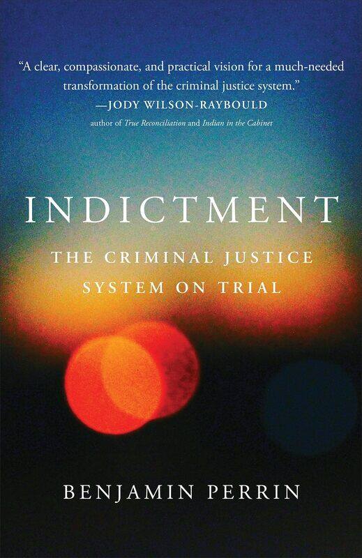 

Indictment: The Criminal Justice System on Trial