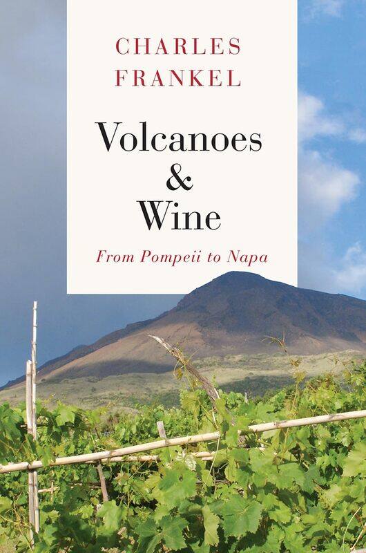 

Volcanoes and Wine: From Pompeii to Napa