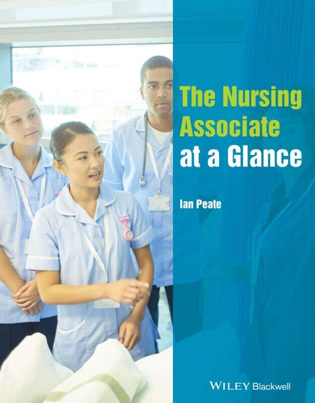 

The Nursing Associate at a Glance