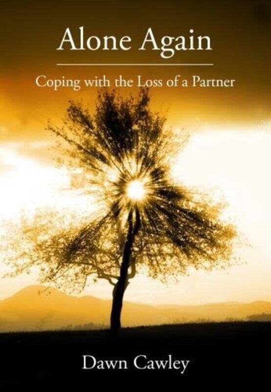 

Alone Again: Coping with the Loss of a Partner