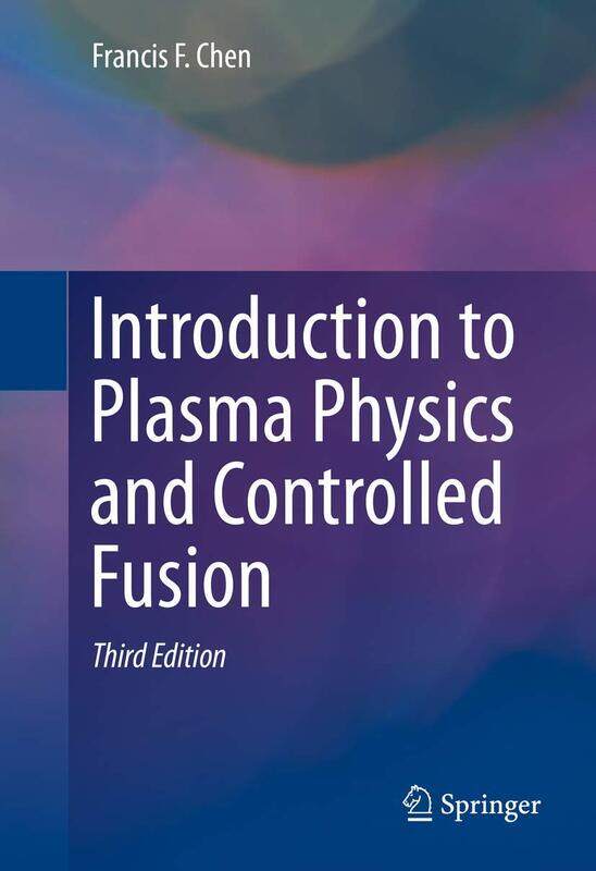 

Introduction to Plasma Physics and Controlled Fusion