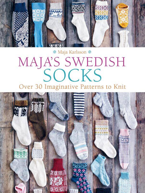 

Maja's Swedish Socks: Over 35 Imaginative Patterns to Knit