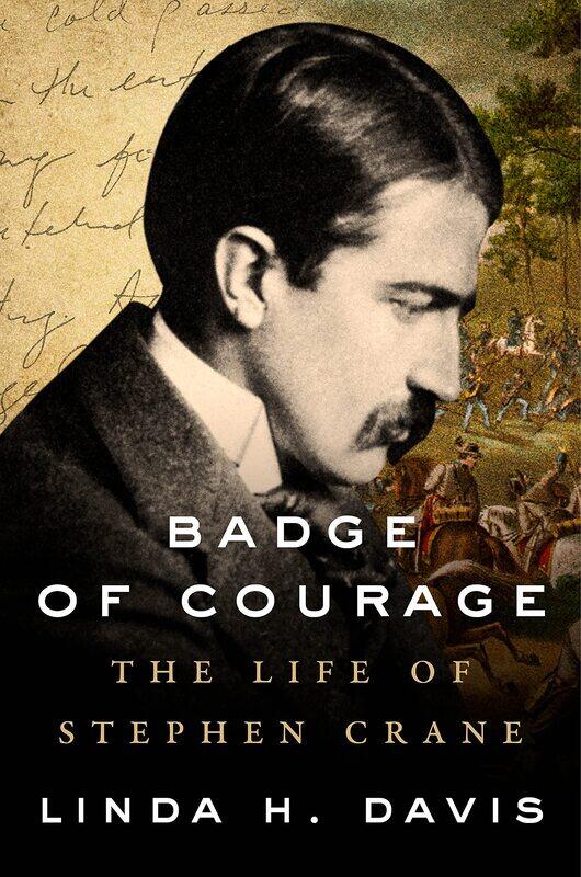 

Badge of Courage: The Life of Stephen Crane