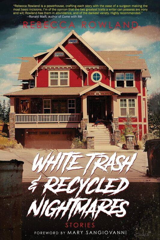 

White Trash and Recycled Nightmares