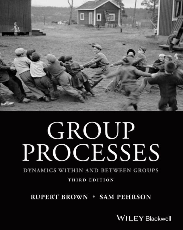 

Wiley-Blackwell Group Processes: Dynamics within and Between Groups