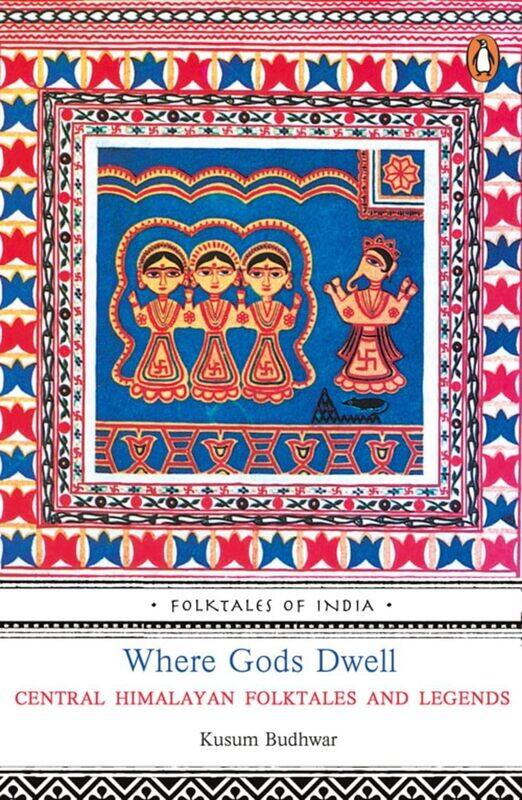 

Where Gods Dwell: Folktales Of India