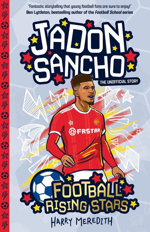 

Sweet Cherry Publishing Football Rising Stars: Jadon Sancho
