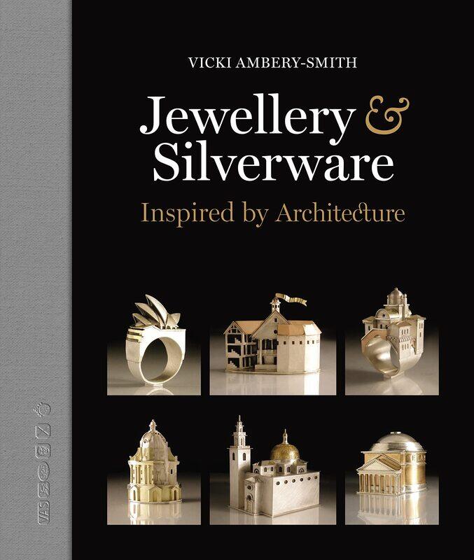 

Jewellery & Silverware: Inspired by Architecture