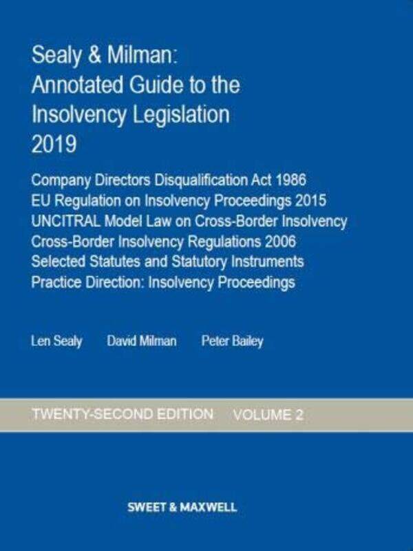 

Sealy & Milman: Annotated Guide to the Insolvency Legislation 2019 Volume 2