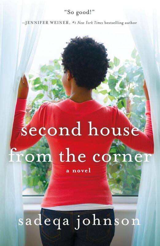 

Second House From The Corner: A Novel of Marriage, Secrets, and Lies