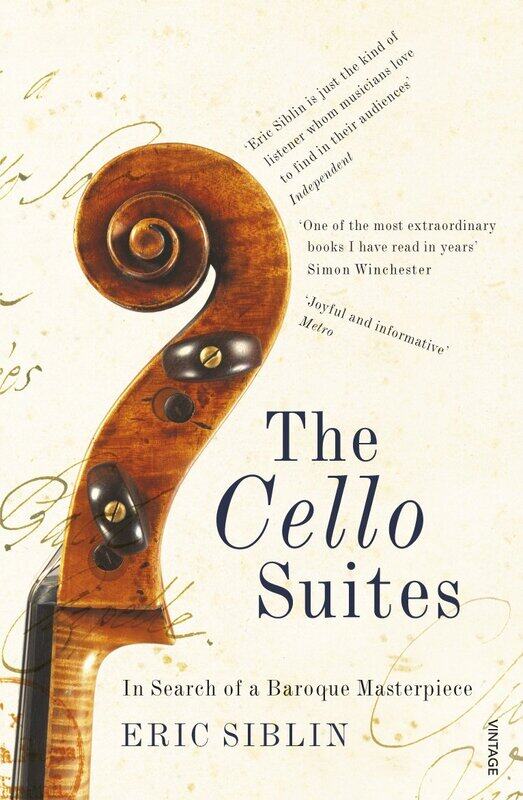 

The Cello Suites: In Search of a Baroque Masterpiece