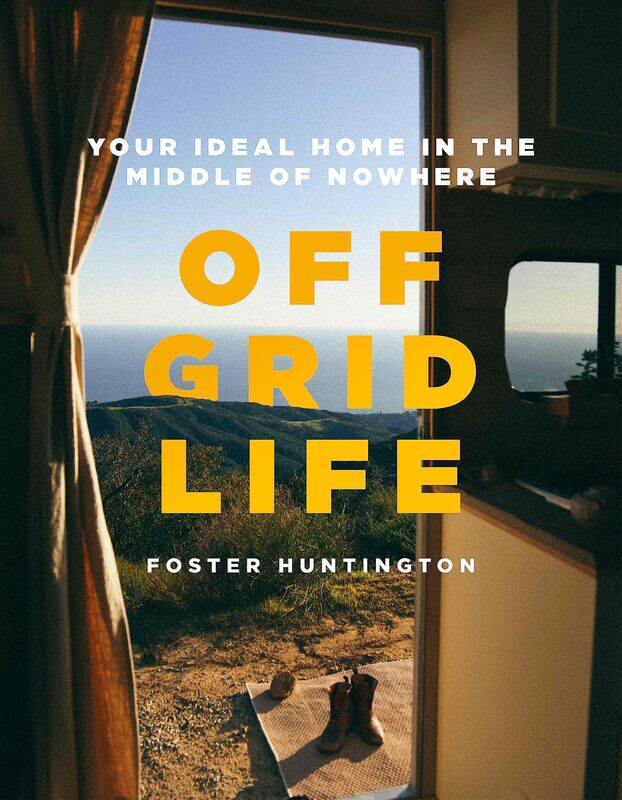 

Off Grid Life: Your Ideal Home in the Middle of Nowhere
