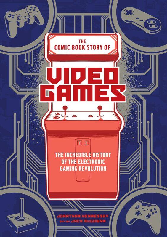 

The Comic Book Story of Video Games