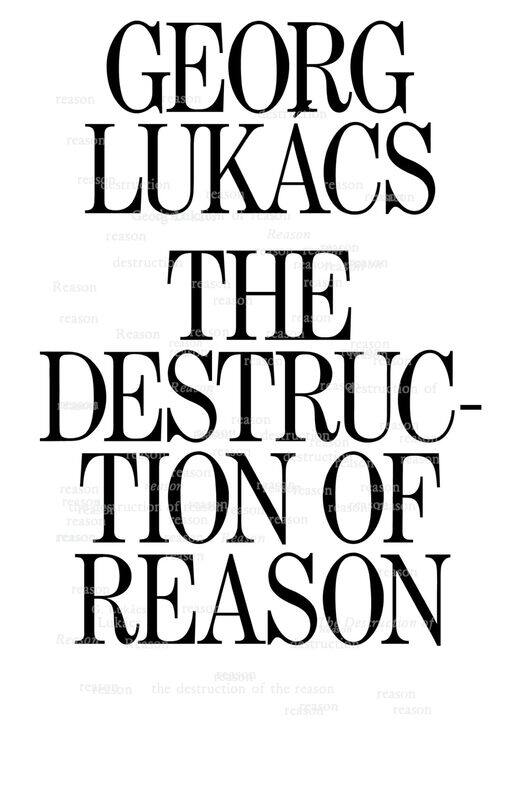

The Destruction of Reason