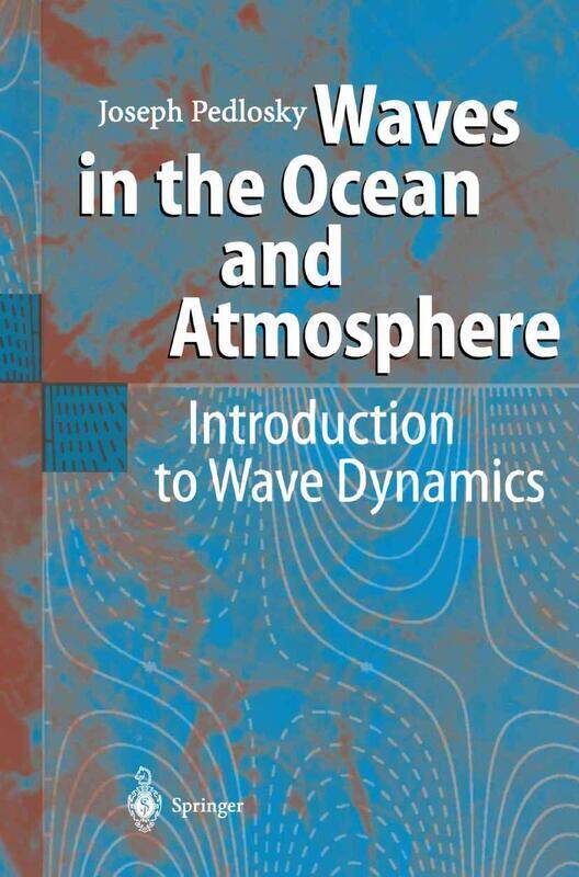 

Waves in the Ocean and Atmosphere: Introduction to Wave Dynamics