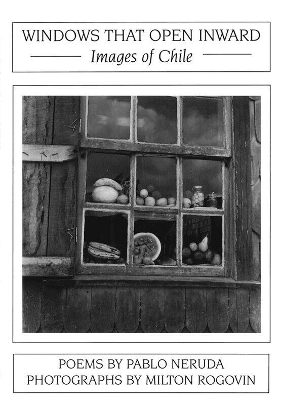 

Windows That Open Inward: Images of Chile