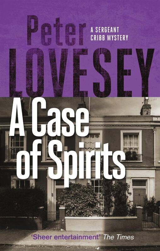 

A Case of Spirits: The Sixth Sergeant Cribb Mystery
