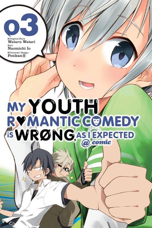 

My Youth Romantic Comedy Is Wrong, As I Expected @ comic, Vol. 3 (manga)