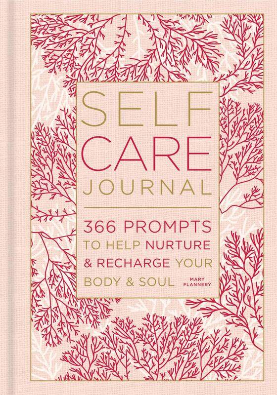 

Self-Care Journal: 366 Prompts to Help Nurture and Recharge Your Body & Soul