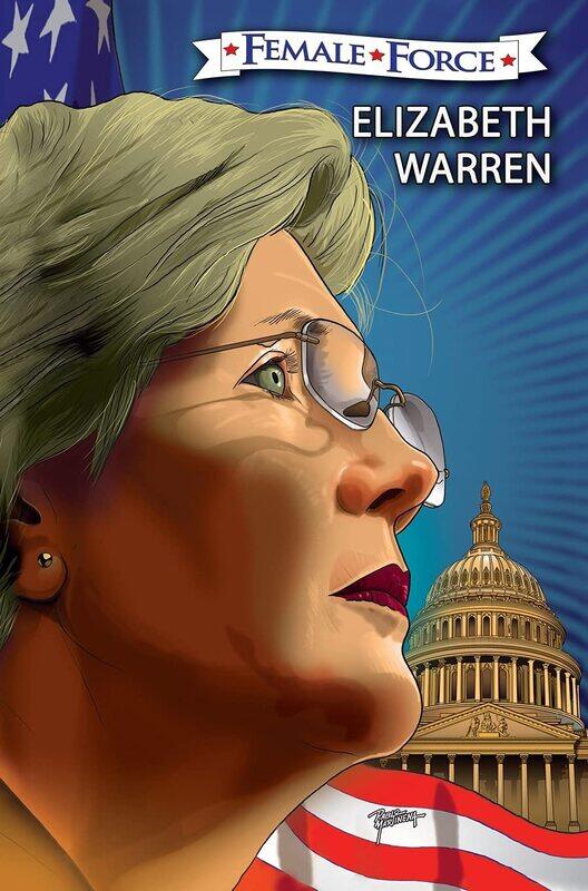 

Female Force: Elizabeth Warren: The Graphic Novel