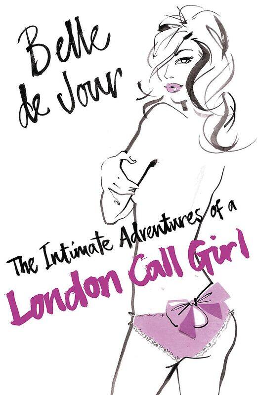 

The Intimate Adventures Of A London Call Girl