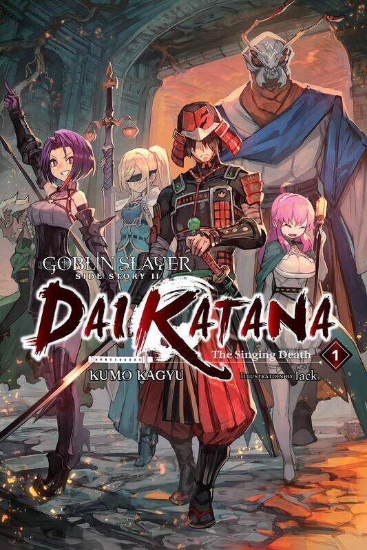 

Goblin Slayer Side Story II: Dai Katana, Vol. 1 (light novel)