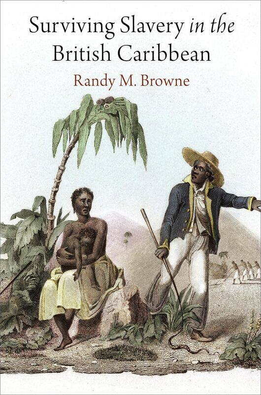 

Surviving Slavery in the British Caribbean