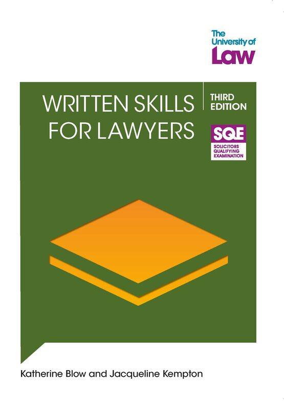 

The University of Law Publishing Limited Written Skills for Lawyers 3e