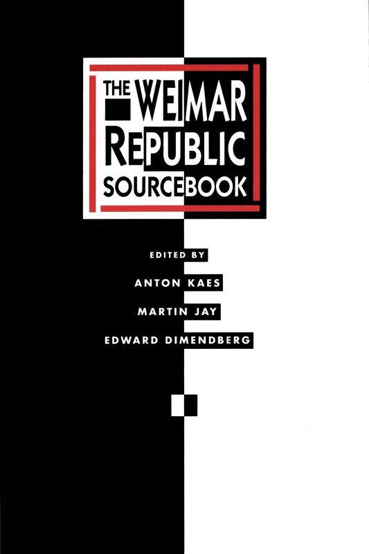 

University of California Press The Weimar Republic Sourcebook