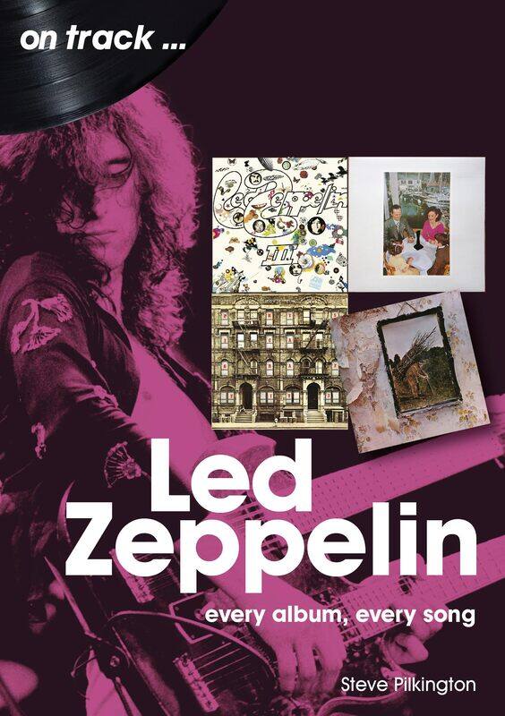 

Led Zeppelin: Every Album, Every Song