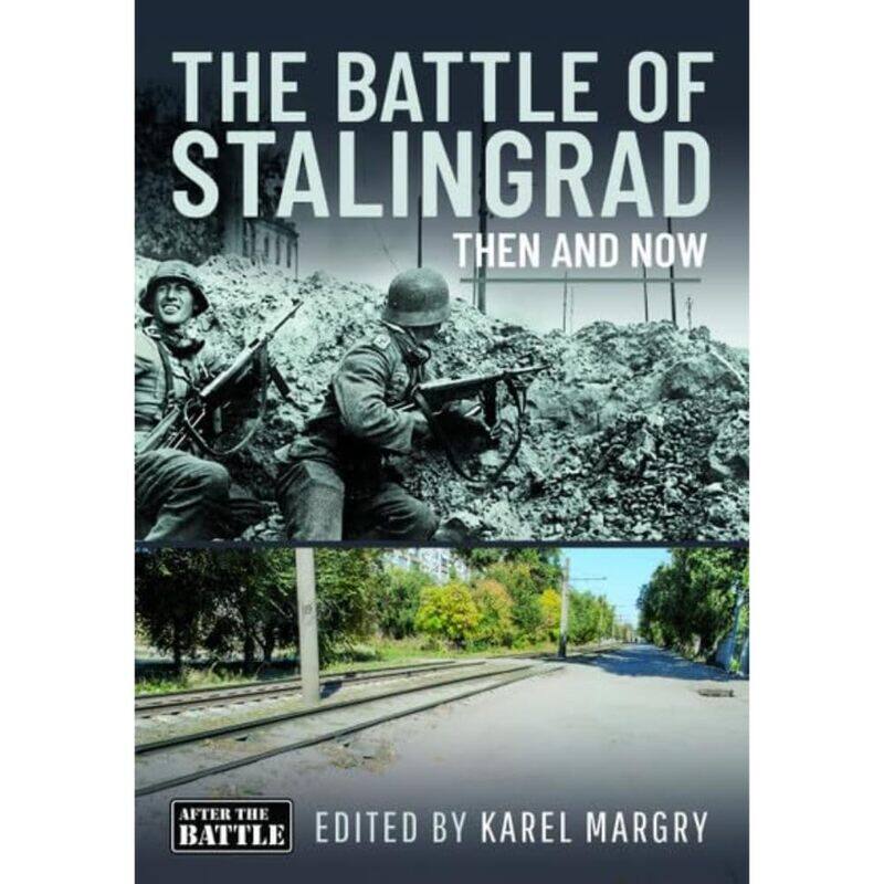 

Sword Books The Battle of Stalingrad: Then and Now