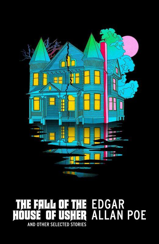 

The Fall of the House of Usher and Other Selected Stories