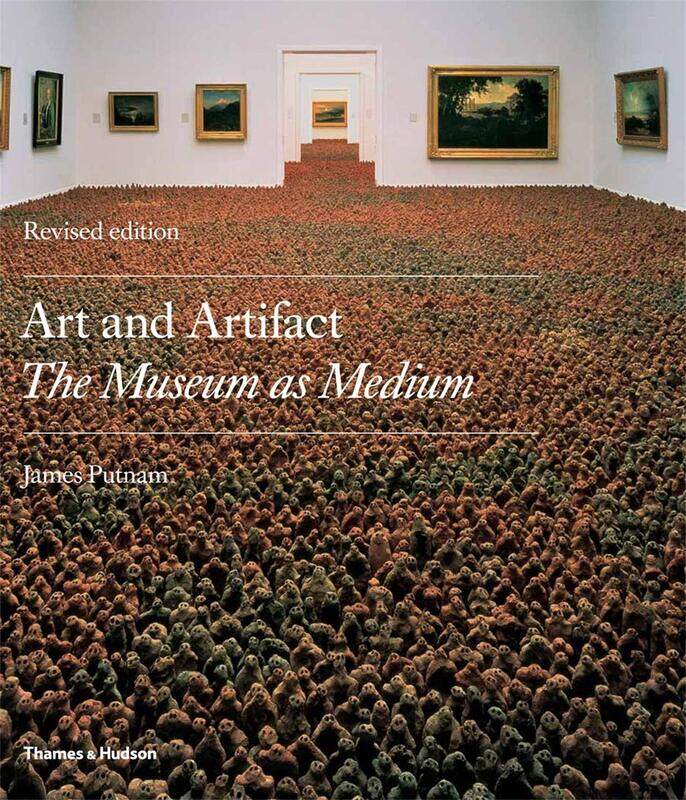 

Art and Artifact: The Museum as Medium