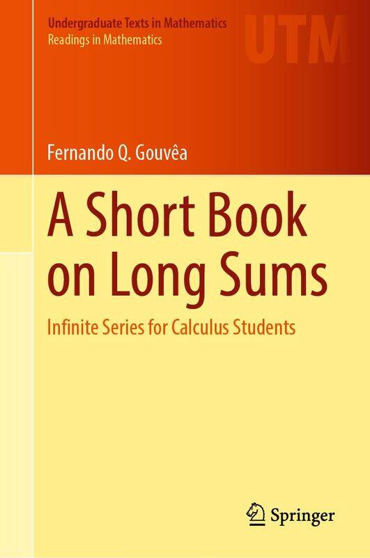 

A Short Book on Long Sums: Infinite Series for Calculus Students