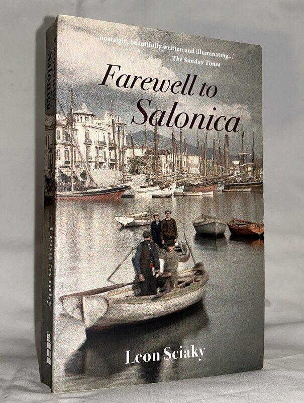 

Farewell to Salonica: City of the Crossroads
