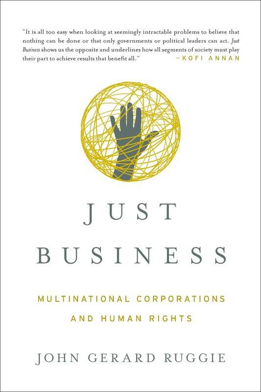 

Just Business: Multinational Corporations and Human Rights